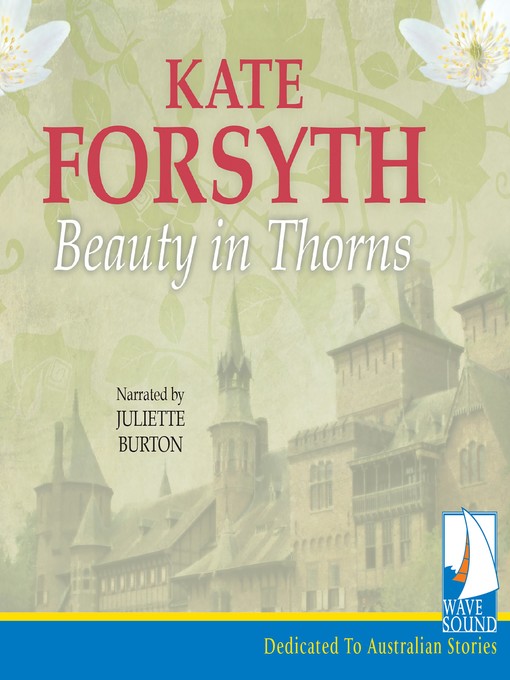 Title details for Beauty in Thorns by Kate Forsyth - Available